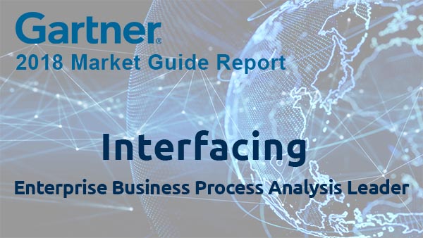 Interfacing recognized as an Enterprise Business Process Analysis leader in Gartner’s 2018 Market Guide Report