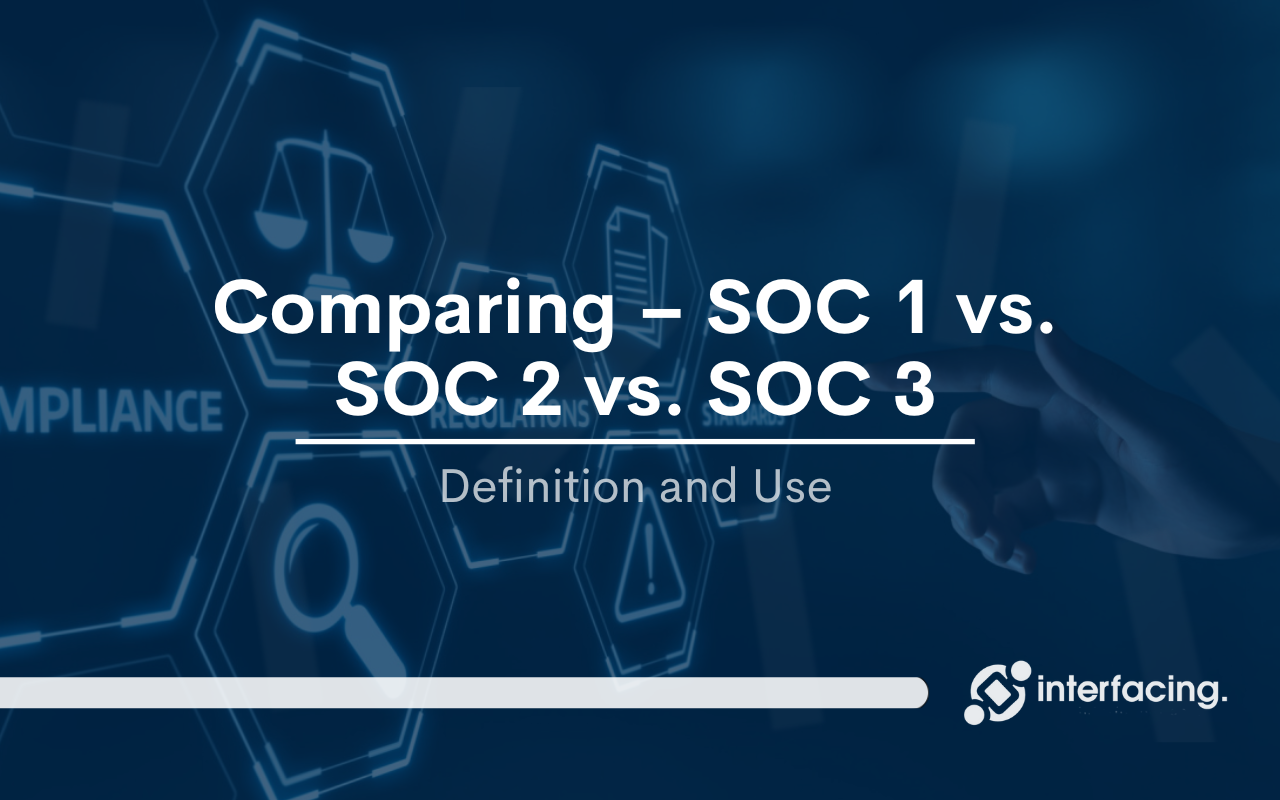 Comparing - SOC 1 vs. SOC 2 vs. SOC 3